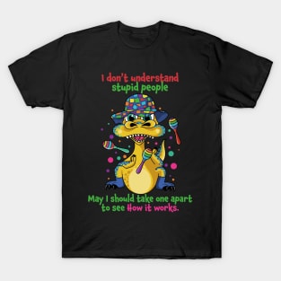 I Don't Understand Stupid People Funny Saying Dinosaur T-Shirt